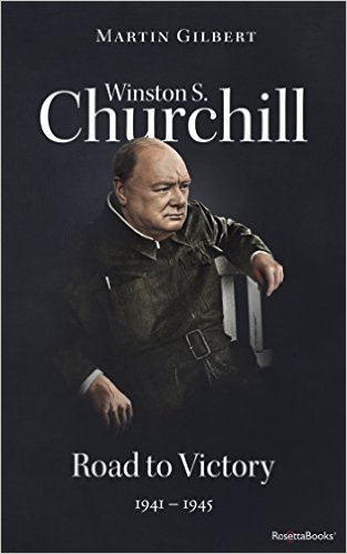 Winston S. Churchill by Martin Gilbert Vol. 7 Road to Victory