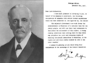 Former Prime Minister Arthur Balfour and the Balfour Declaration, 1917. (Wikimedia Commons) 