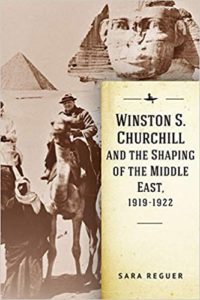 Winston S. Churchill and the Shaping of the Middle East cover